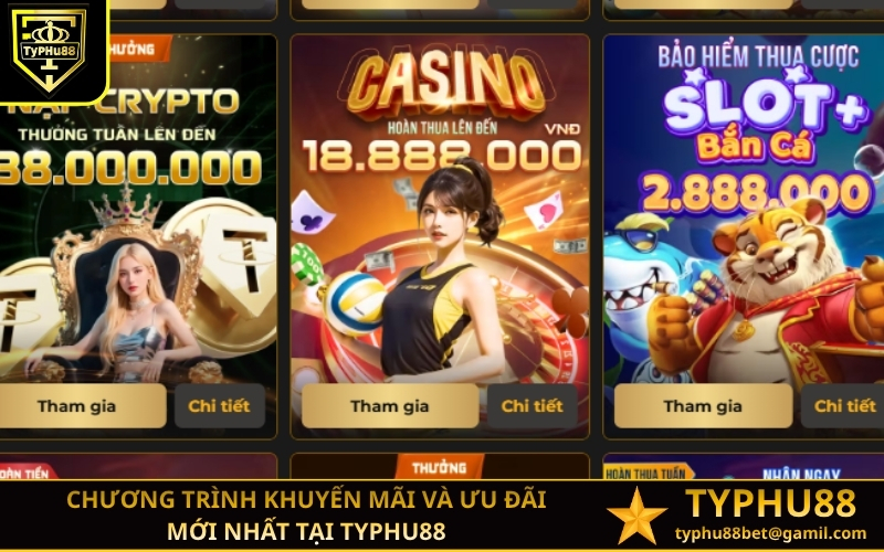 Chương trình khuyến mãi và ưu đãi mới nhất tại Typhu88